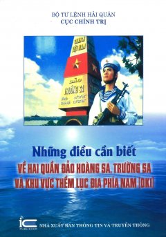 Những Điều Cần Biết Về Hai Quần Đảo Hoàng Sa, Trường Sa Và Khu Vực Thềm Lục Địa Phía Nam (DK1)