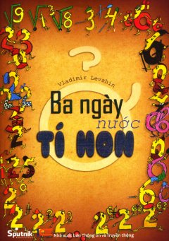 Ba Ngày Ở Nước Tí Hon – Tái bản 03/2015