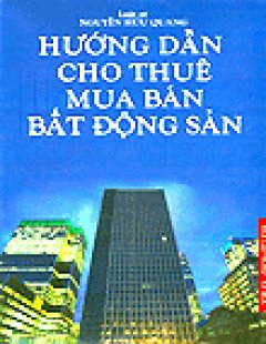 Hướng Dẫn Cho Thuê Mua Bán Bất Động Sản