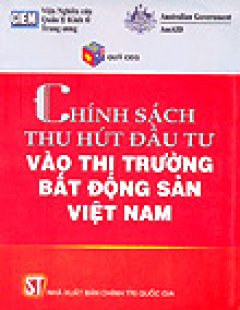 Chính Sách Thu Hút Đầu Tư Vào Thị Trường Bất Động Sản Việt Nam