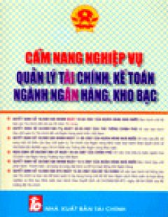 Cẩm Nang Nghiệp Vụ Quản Lý Tài Chính, Kế Toán Ngành Ngân Hàng, Kho Bạc