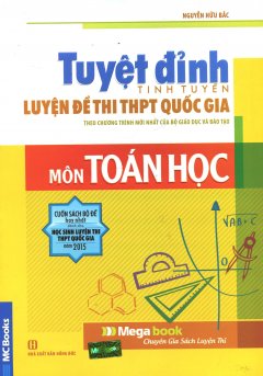 Tuyệt Đỉnh Tinh Tuyển Luyện Đề Thi THPT Quốc Gia Môn Toán Học