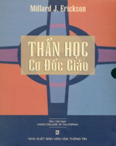 Thần Học Cơ Đốc Giáo (Bộ 2 Cuốn – Bìa Cứng)