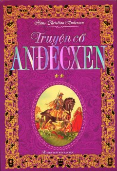 Truyện Cổ Anđecxen – Tập 2