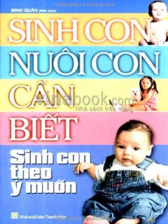 Sinh Con Nuôi Con Cần Biết – Tập 2: Sinh Con Theo Ý Muốn