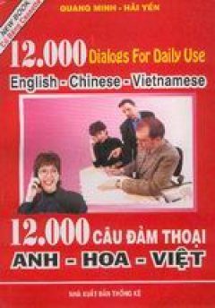 12.000 câu đàm thoại Anh – Hoa – Việt