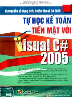 Hướng Dẫn Sử Dụng Điều Khiển Visual C# 2005 – Tự Học Kế Toán Tiền Mặt Với Visual C# 2005
