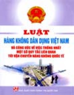 Luật Hàng Không Dân Dụng Việt Nam – Tái bản 2006