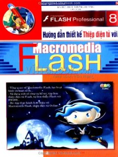 Hướng Dẫn Thiết Kế Thiệp Điện Tử Với Macromedia Flash