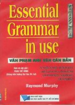 Văn phạm Anh văn căn bản – Essential Grammar in Use