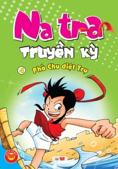 Na Tra Truyền Kỳ – Tập 4: Phò Chu Diệt Trụ