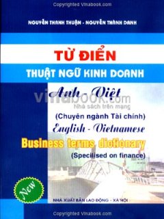 Từ Điển Thuật Ngữ Kinh Doanh Anh – Việt (Chuyên Ngành Tài Chính)