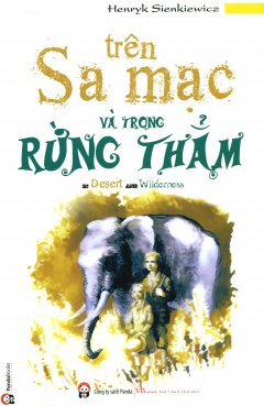 Trên Sa Mạc Và Trong Rừng Thẳm – Tái bản 2013