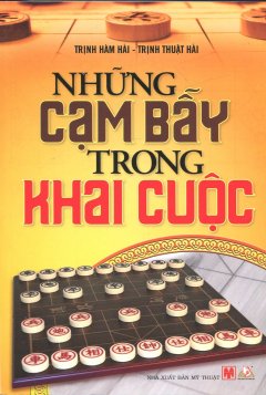 Những Cạm Bẫy Trong Khai Cuộc (Tái Bản 2014)