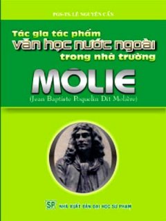 Molie – Tác Gia Tác Phẩm Văn Học Nước Ngoài Trong Nhà Trường