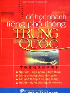 Để Học Nhanh Tiếng Phổ Thông Trung Quốc – Tái bản 09/2007