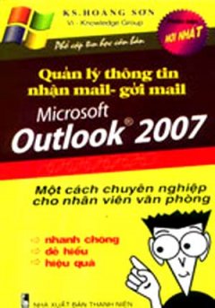 Quản Lý Thông Tin Nhận Mail, Gửi Mail – Microsoft Outlook 2007