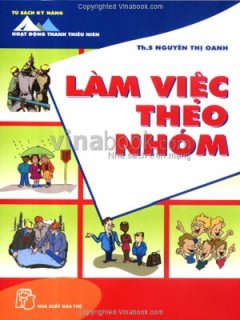 Làm Việc Theo Nhóm – Tái bản 09/07/2007