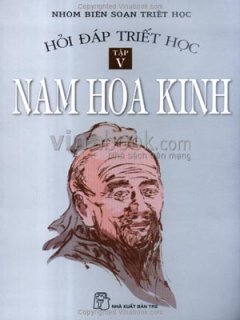 Hỏi Đáp Triết Học Tập 5: Nam Hoa Kinh