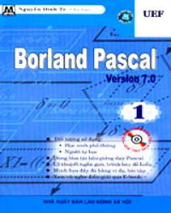 Borland Pascal Version 7.0 – Quyển 1 (Dùng Kèm CD)