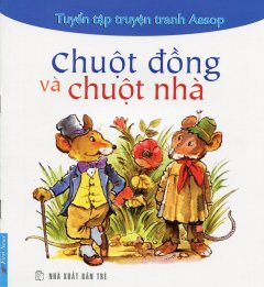 Tuyển Tập Truyện Tranh Aesop – Chuột Đồng Và Chuột Nhà