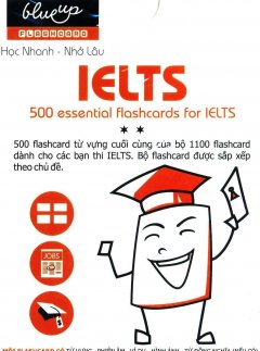 Flashcard Blueup – 500 Essential Flashcards For IELTS (Phần 2)
