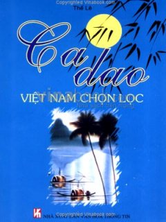 Ca Dao Việt Nam Chọn Lọc – Tái bản 06/10/2010