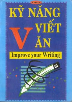 Kỹ năng viết văn (Improve your writing)