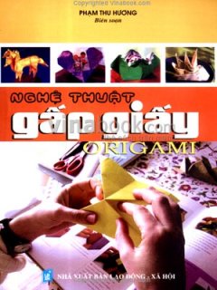 Nghệ Thuật Gấp Giấy Origami