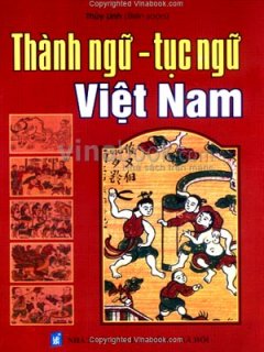 Thành Ngữ – Tục Ngữ Việt Nam