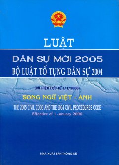 Luật Dân Sự Mới 2005 Bộ Luật Tố Tụng Dân Sự 2004 (Song Ngữ Việt – Anh)