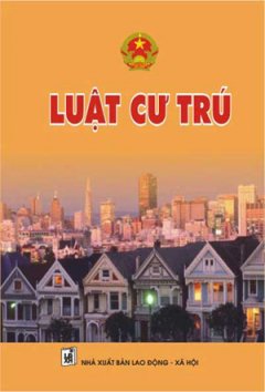 Luật Cư Trú – Tái bản 09/07/2007