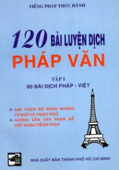 120 Bài luyện dịch Pháp văn – Tập 1