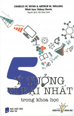 5 Ý Tưởng Vĩ Đại Nhất Trong Khoa Học