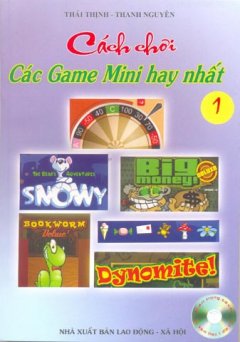 Cách Chơi các Game Mini Hay Nhất (Tập 1)(Có 1 CD)