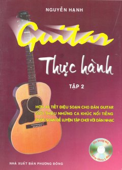 Guitar Thực Hành – Tập 2 (Dùng Kèm Đĩa CD)