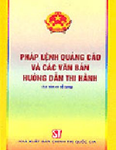 Pháp Lệnh Quảng Cáo Và Các Văn Bản Hướng Dẫn Thi Hành