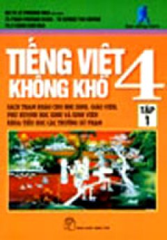 Tiếng Việt 4 Không Khó – Tập 1