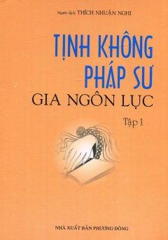 Tịnh Không Pháp Sư Gia Ngôn Lục – Tập 1