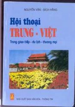 Hội Thoại Trung Việt Trong Giao Tiếp – Du Lịch – Thương Mại