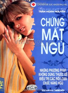 Chứng Mất Ngủ – Chuyên Đề Sức Khoẻ Phụ Nữ