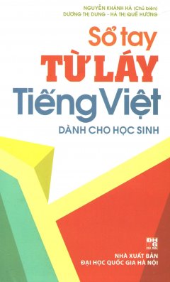 Sổ Tay Từ Láy Tiếng Việt Dành Cho Học Sinh