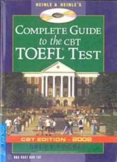 Complete Guide to the CBT Toefl Test (Dành cho kỳ thi Toefl trên máy tính)