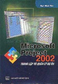 Microsoft Project 2002 trong lập và quản lý dự án