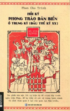 Góc Nhìn Sử Việt  – Hồi Ký Phong Trào Dân Biến Ở Trung Kỳ (Đầu Thế Kỷ XX)