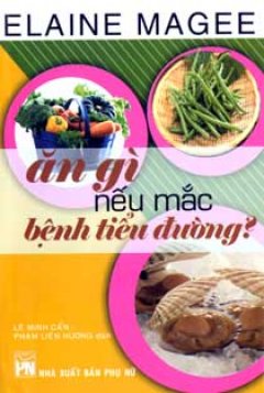 Ăn Gì Nếu Mắc Bệnh Tiểu Đường?