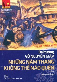 Những Năm Tháng Không Thể Nào Quên