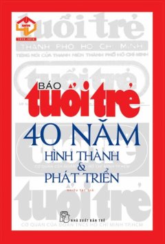 Báo Tuổi Trẻ – 40 Năm Hình Thành Và Phát Triển