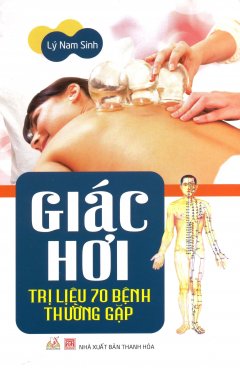 Giác Hơi Trị Liệu 70 Bệnh Thường Gặp