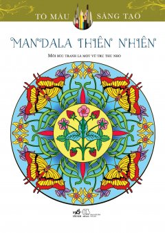 Mandala Thiên Nhiên (Sách Tô Màu Dành Cho Người Lớn)